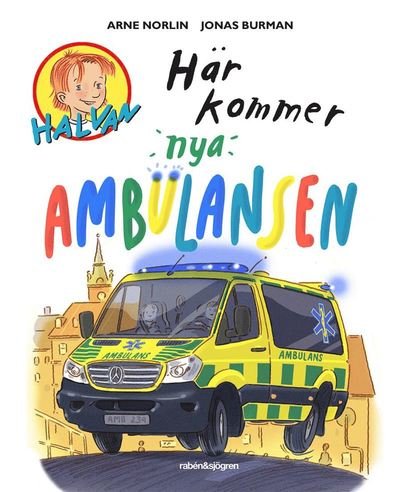 Cover for Jonas Burman · Halvan: Här kommer nya ambulansen (Bound Book) (2019)
