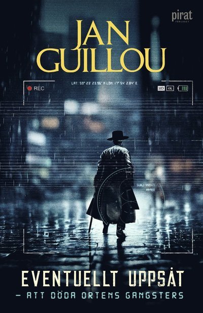 Cover for Jan Guillou · Eventuellt uppsåt - att döda ortens gangsters (Bound Book) (2023)