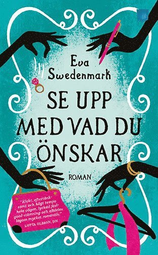 Cover for Eva Swedenmark · De fyras gäng: Se upp med vad du önskar (Paperback Book) (2018)