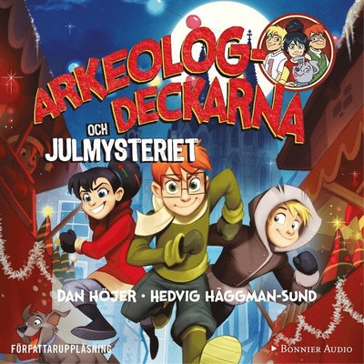 Arkeologdeckarna: Arkeologdeckarna och julmysteriet - Dan Höjer - Audiobook - Bonnier Audio - 9789178270606 - 16 października 2018