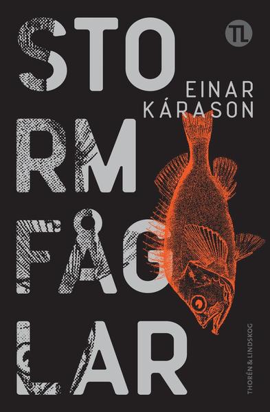 Stormfåglar - Einar Kárason - Books - Bokförlaget Thorén & Lindskog - 9789186905606 - September 23, 2019