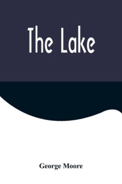 Cover for George Moore · The Lake (Taschenbuch) (2022)