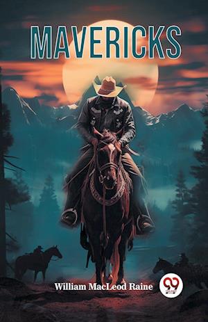 Cover for William MacLeod Raine · Mavericks (Edition2024) (Paperback Book) (2024)