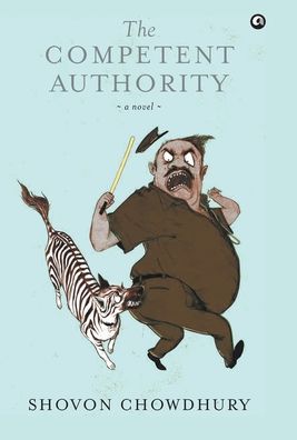 Cover for Shovon Chowdhury · The competent authority (Book) (2013)