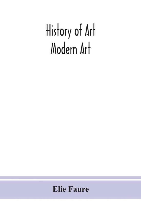 Cover for Elie Faure · History of art; Modern Art (Paperback Bog) (2020)