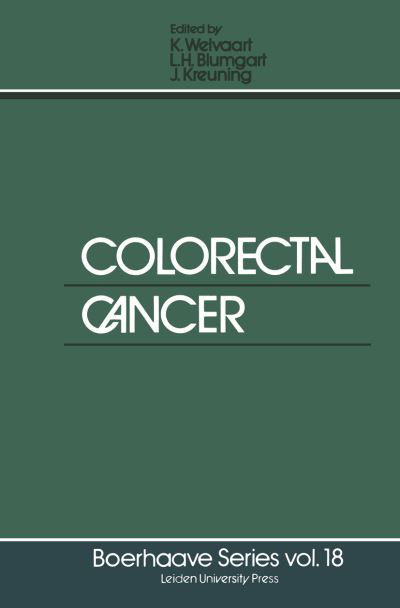 Kees Welvaart · Colorectal Cancer - Boerhaave Series for Postgraduate Medical Education (Paperback Book) [Softcover reprint of the original 1st ed. 1980 edition] (2011)