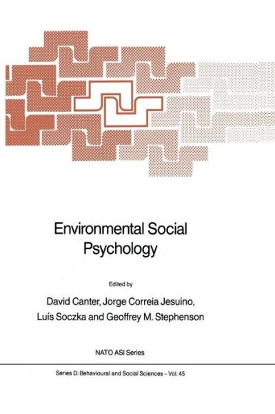 David Canter · Environmental Social Psychology - NATO Science Series D: (Paperback Bog) [Softcover reprint of the original 1st ed. 1988 edition] (2011)