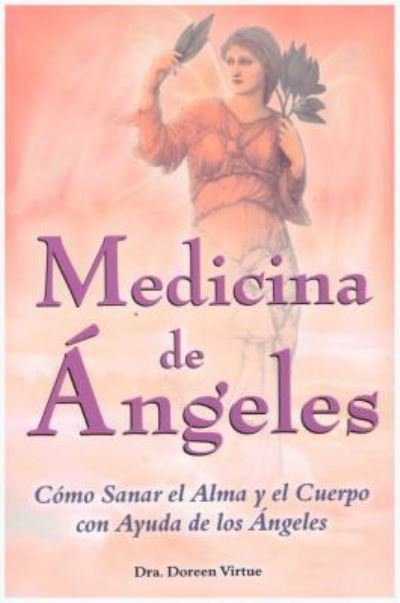 Cover for Doreen Virtue · Medicina De Angeles (Paperback Bog) (2012)