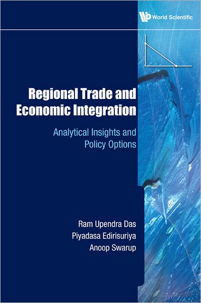 Cover for Ram Upendra Das · Regional Trade and Economic Integration: Analytical Insights and Policy Options (Hardcover Book) (2012)