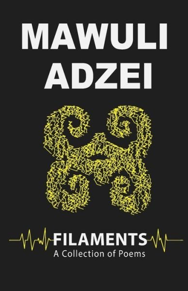 Cover for Mawuli Adzei · Filaments (Paperback Bog) (2020)