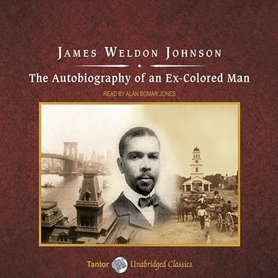 Cover for James Weldon Johnson · The Autobiography of an Ex-Colored Man (CD) (2010)