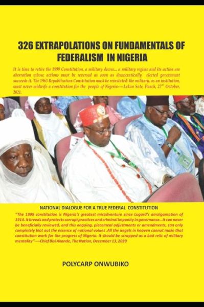 Cover for Polycarp Mmadubugwu Onwubiko · 326 Extrapolations on Fundamentals of Federalism in Nigeria (Taschenbuch) (2022)