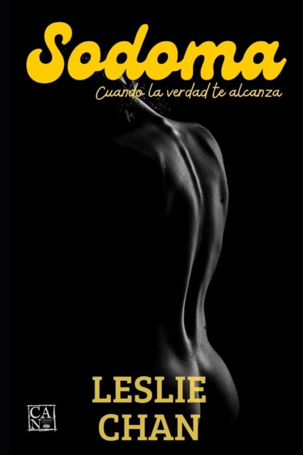 Cover for Leslie Chan · Sodoma: Cuando la verdad te alcanza (Paperback Book) (2021)