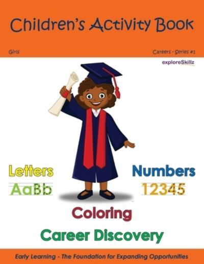 Children's Activity Book - Girls Individual 1: Early Childhood Learning Activity Books for Girls - Exploreskillz Children's Activity Books - Exploreskillz Education Publishing - Boeken - Independently Published - 9798509362606 - 24 mei 2021