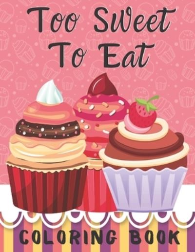 Cover for Jamael Activity Book · Too Sweet To Eat Coloring Book (Paperback Book) (2020)