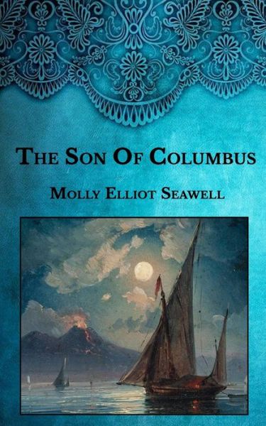 Cover for Molly Elliot Seawell · The Son Of Columbus (Paperback Book) (2021)