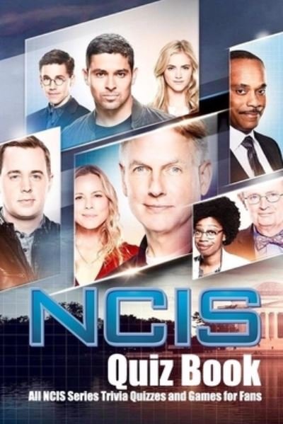 NCIS Quiz Book - Lavonne Davis - Books - Independently Published - 9798597721606 - January 20, 2021