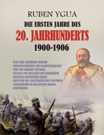 Cover for Ruben Ygua · Die Ersten Jahre Des 20. Jahrhunderts (Paperback Bog) (2021)