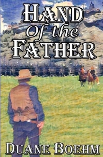 Cover for Duane Boehm · Hand Of The Father (Pocketbok) (2020)