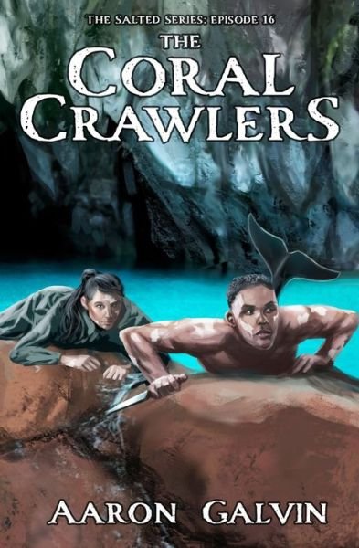 Cover for Aaron Galvin · The Coral Crawlers (Paperback Bog) (2020)