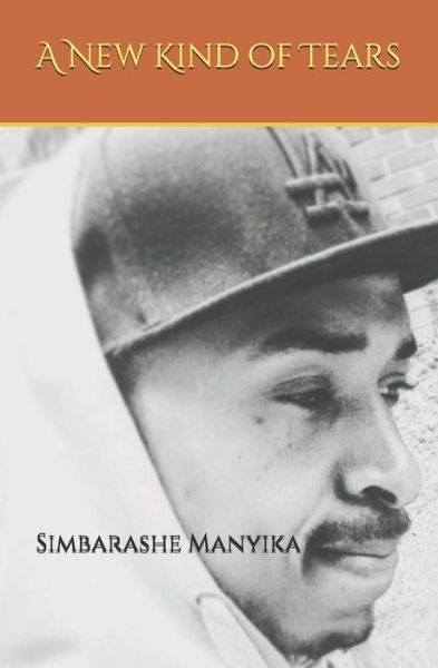 Cover for Simbarashe Manyika · A New Kind of Tears (Paperback Book) (2020)