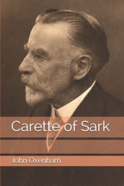 Cover for John Oxenham · Carette of Sark (Paperback Book) (2020)