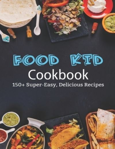 Cover for Adelisa Garibovic · Food Kid Cookbook (Paperback Book) (2020)