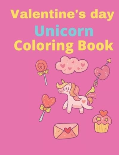 Cover for Amazing Coloring Book · Valentine's Day Unicorn Coloring Book (Paperback Book) (2021)