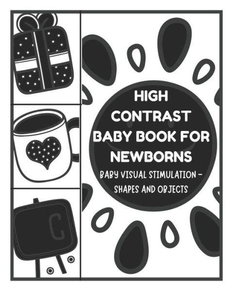 Cover for David Fletcher · Baby Visual Stimulation - High Contrast Baby Book for Newborns - Shapes and Objects: Sensory Book for Newborns 0-6 Months (Pocketbok) (2021)