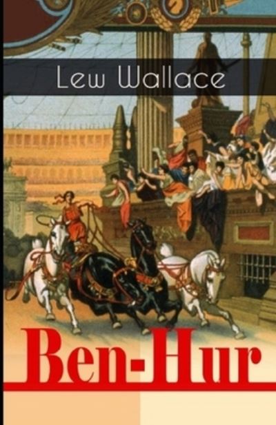 Cover for Lew Wallace · Ben-Hur Illustrated (Paperback Book) (2021)