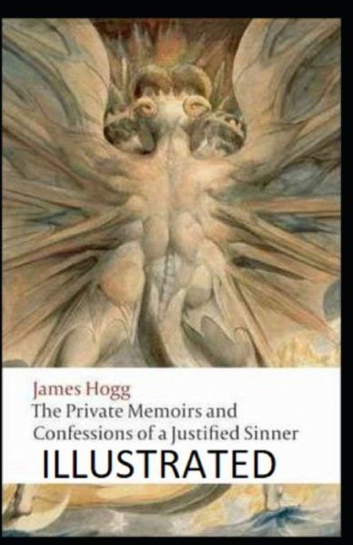 Cover for James Hogg · The Private Memoirs and Confessions of a Justified Sinner Illustrated (Pocketbok) (2021)