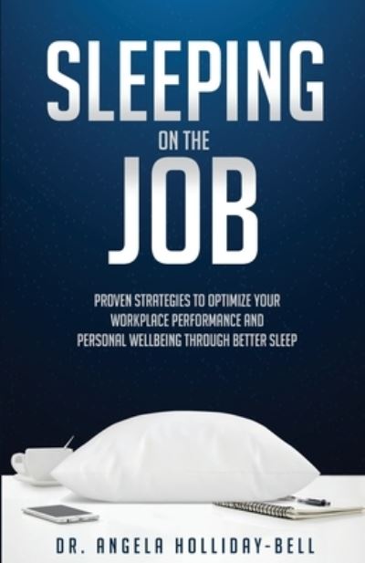 Cover for Angela Holliday-Bell · Sleeping on the Job (Book) (2023)