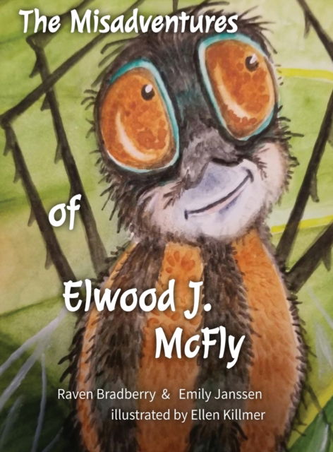 Cover for Raven Bradberry · The Misadventures of Elwood J. McFly (Gebundenes Buch) [Large type / large print edition] (2022)