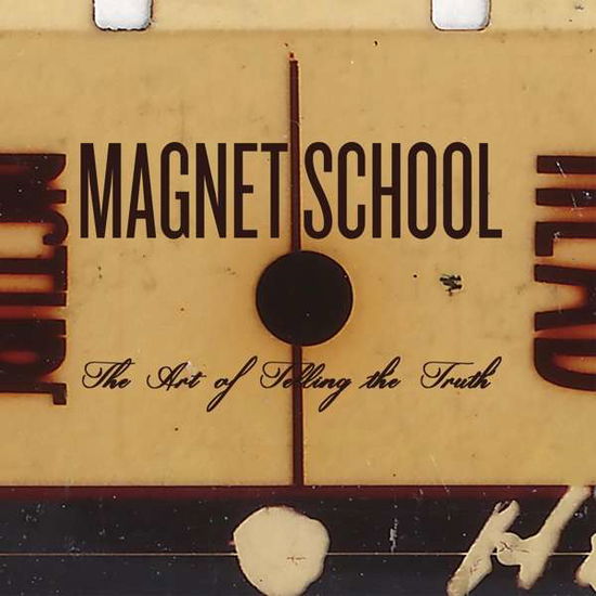 Cover for Magnet School · The Art of Telling the Truth (200 Gr/black Wax) (LP) [200 gram edition] (2016)