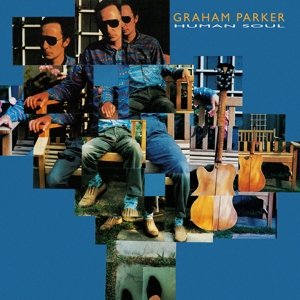Cover for Graham Parker · Human Soul (CD) [Expanded edition] (2016)