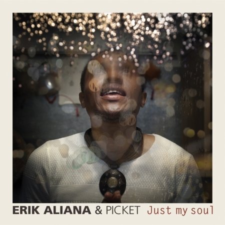 Cover for Erik Aliana · Just My Soul (CD) (2017)