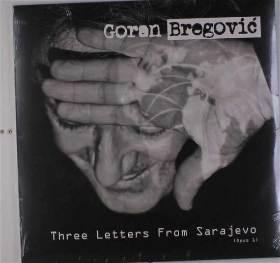 Cover for Goran Bregovic · Three Letters From Sarajevo (LP) (2017)