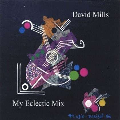 Cover for David Mills · My Eclectic Mix (CD) (2005)