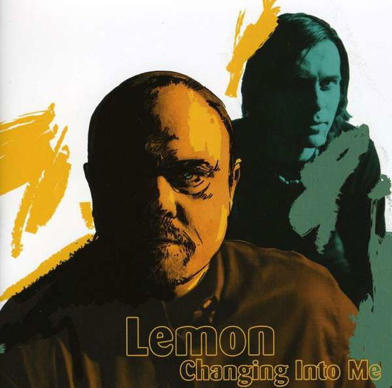 Cover for Lemon · Changing Into Me (CD)