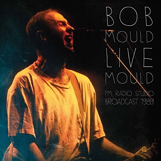 Cover for Bob Mould · Fm Radio Studio Broadcast 1989 (LP) [Deluxe edition] (2017)