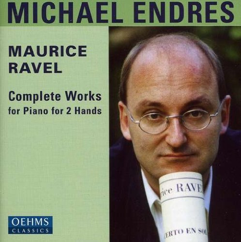 Cover for Ravel / Endres · Complete Works for Piano for 2 Hands (CD) (2004)