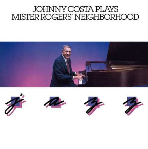 Cover for Johnny Costa · Plays Mister Rogers' Neighborhood Jazz (CD) (2019)