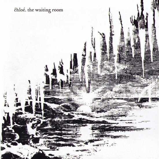 Cover for Chloé · The Waiting Room (CD) (2011)