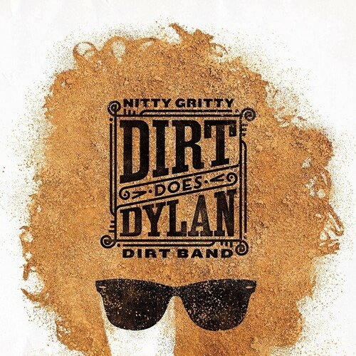Cover for Nitty Gritty Dirt Band · Dirt Does Dylan (CD) (2022)