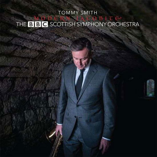 Modern Jacobite - Tommy Smith & the Bbc Scottish Symphony Orchestra - Musik - SPARTACUS RECORDS - 0880992153607 - 26. august 2016