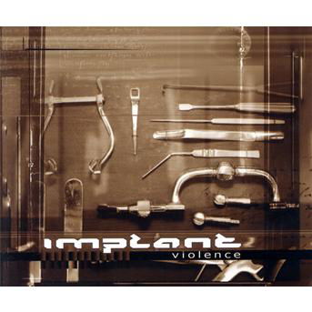 Implant · Violent (CD) (2019)