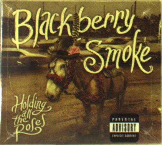 Cover for Blackberry Smoke · Holding All the Roses (CD) (2015)