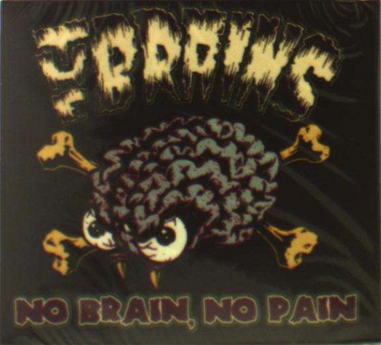 Cover for Brains · No Brain, No Pain (CD) [Digipak] (2018)