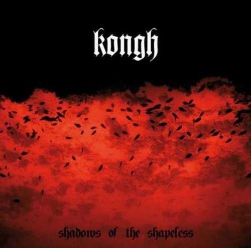 Cover for Kongh · Shadows Of The Shapeless (LP) [Limited edition] (2010)