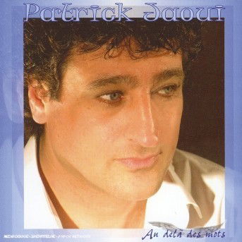 Au Dela Des Mots - Patrick Jaoui - Musik - MELISSA - 3356573001607 - 29. maj 2019